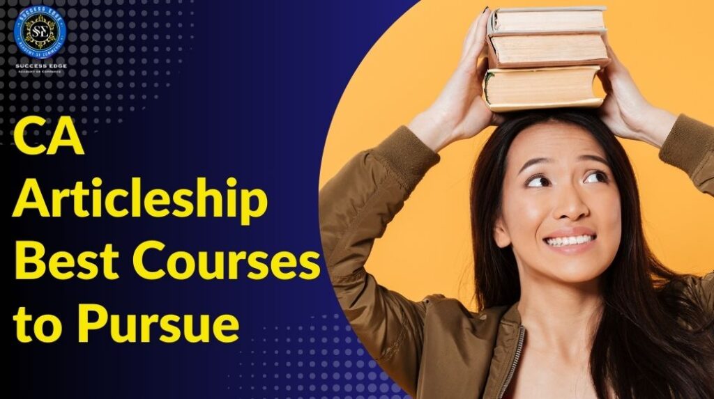 CA Articleship Best Courses to Pursue