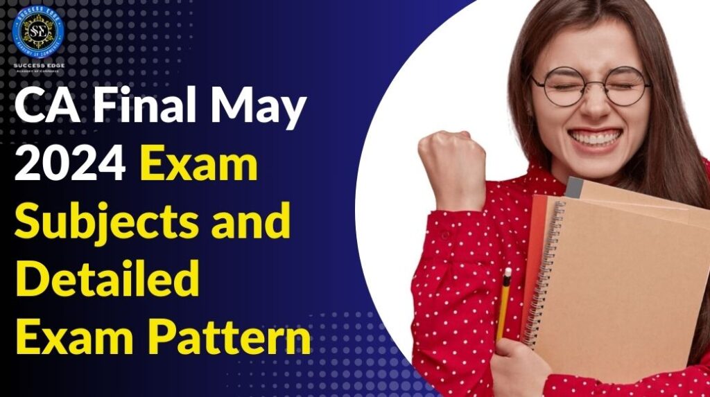 CA Final, CA Intermediate, CA Foundation
ICAI, Exam Scheme, New Scheme
May 2024, Important Dates
MCQs, Exam Pattern, Objective, Subjective
Code of Ethics, Accounting, Auditing
Course Duration, Articleship
Negative Marking, Passing Criteria
Exemption, Registration, Existing Scheme
Success, SuccessEdge, Best CA Coaching in Bangalore, Best CA Coaching in Karnataka, CA Coaching in India,Coaching Center, Training, Examination Preparation
Success Tips, Strategy, Study Plan
May 2024 Examinations, Registration Deadline
Academic Syllabus, Curriculum Changes
Strategy for CA Exam, Exam Success
Karnataka CA Coaching Institute, India CA Coaching
Professional Ethics, Financial Management, Strategic Management
Multiple-Choice Questions, Exam Format
Syllabus Modification, Updated Curriculum
New ICAI Scheme, Student Preparation
Confidence Building, Exam Readiness, CA coaching, CA course