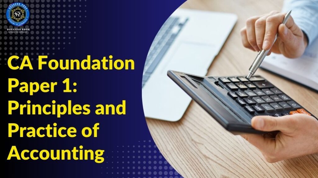 CA Foundation Paper 1 Principles and Practice of Accounting