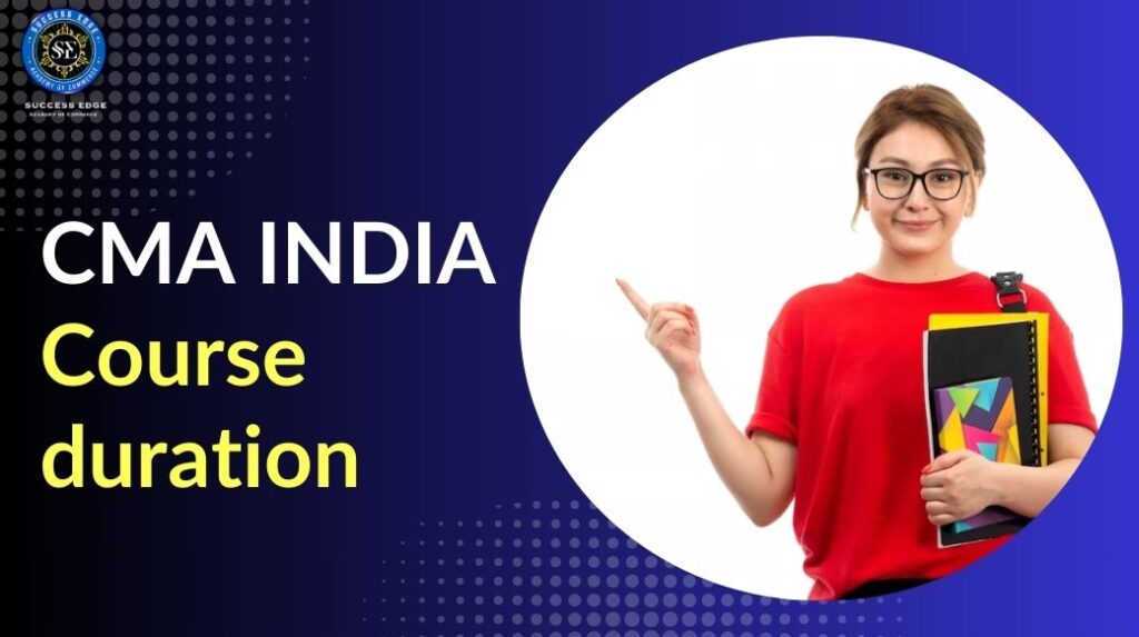 CMA INDIA Course duration