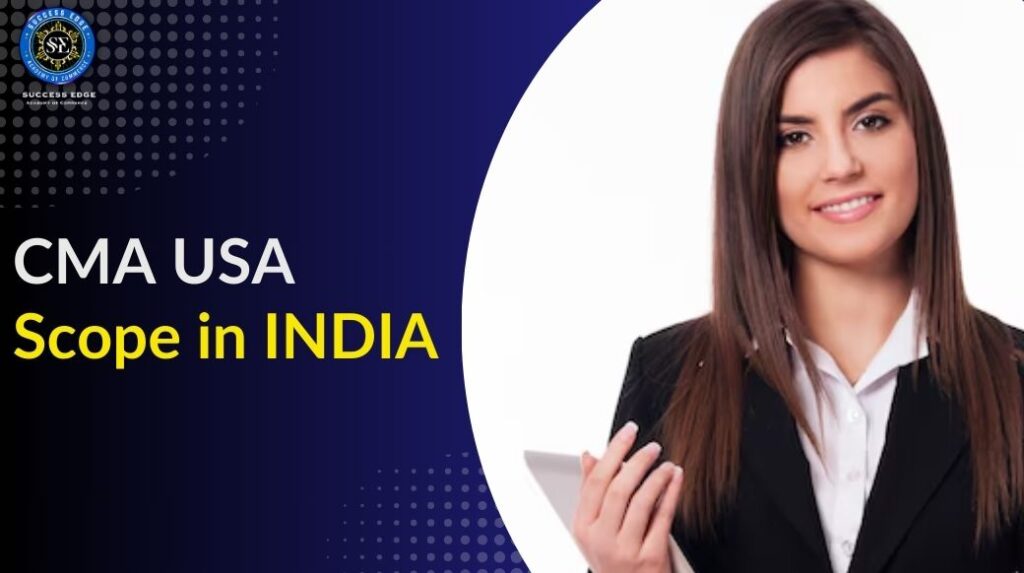 CMA USA Scope in India