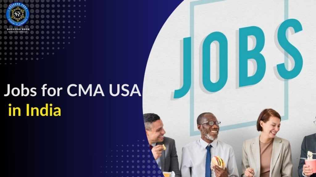 Jobs for CMA USA in India