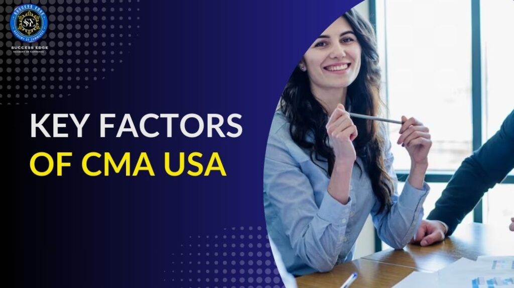 Key factors of CMA USA 