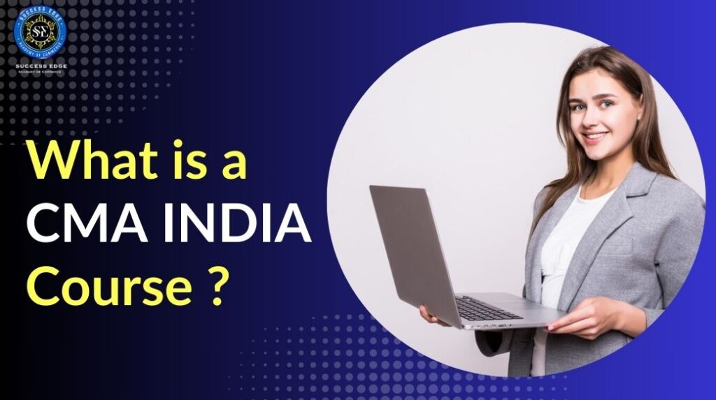 What is a CMA INDIA Course 