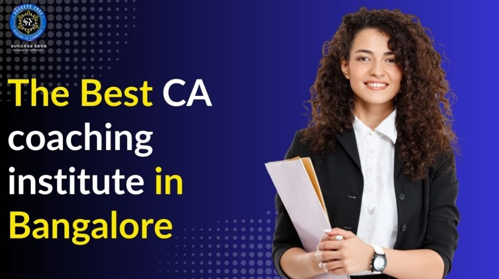 iProledge, Best CA Classes In Bangalore , Top CA Coaching in Bangalore, Top CA Coaching classes in Bangalore,best CA coaching institute in Bangalore, Top CA coaching institute in BangaloreBest CA coaching in Bangalore, JP Nagar, Banashankari, Basavanagudi, Lalbagh Road, Karnataka, online, offline, coaching, institute, classes, courses, syllabus, revision, mock tests, exam preparation, foundation, intermediate, final, accounting, business laws, quantitative aptitude, business economics, advanced accounting, corporate and other laws, taxation, cost and management accounting, auditing and ethics, financial management, strategic management, financial reporting, advanced financial management, advanced auditing and professional ethics, multi-disciplinary case study, direct tax laws, international taxation, indirect tax laws, SuccessEdge, ACCA, national, international, dynamic, engaging, learning environment, timetable, structured approach, dedicated study room, traditional lectures, interactive elements, case studies, activities, offline classes, online classes, learning management system, LMS, hassle-free, recorded videos, website, convenience, engagement, conducive study environment, immersive, fun experience, ongoing activities, student participation, academic concepts, FAQs, exceptional faculty, amenities, supportive learning atmosphere, unwavering commitment, success, comprehensive range, national and international courses, mission, vision, development, qualified chartered accountants, expertise, abilities, mindset, professional leaders, effective, accountable, morally-driven, articleship, training program, top educators, curriculum, success, diverse range, options, expertised coaching, study materials, frequent mock tests, faculty, doubt clearance.