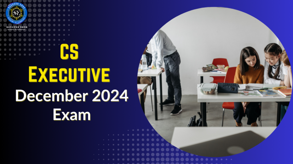 CS Executive December 2024 Exam, CS Coaching in Bangalore, Best CS Classes in Bangalore, CS Foundation Coaching Bangalore, CS Executive Coaching Bangalore, CS Professional Classes Bangalore, CS Course in Bangalore, Top CS Institutes in Bangalore, CS Exam Preparation Bangalore, CS Coaching Center Bangalore.